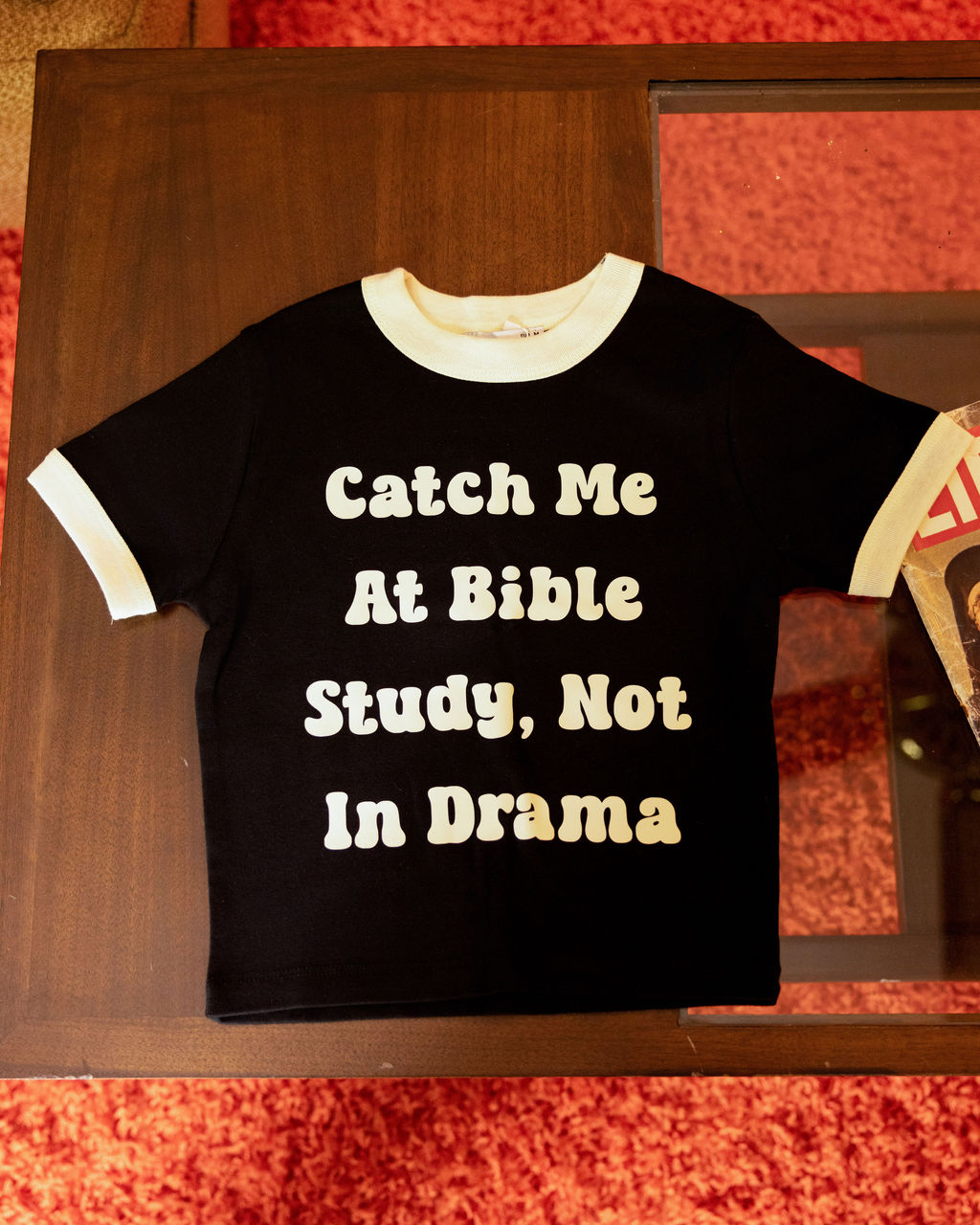 Catch Me at Bible Study, Not in Drama Tee