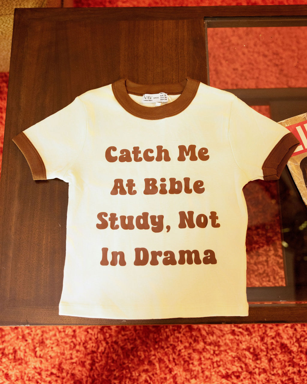 Catch Me at Bible Study, Not in Drama Tee
